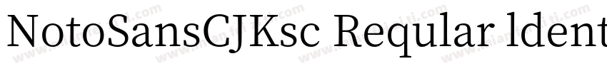 NotoSansCJKsc Reqular ldentity H字体转换